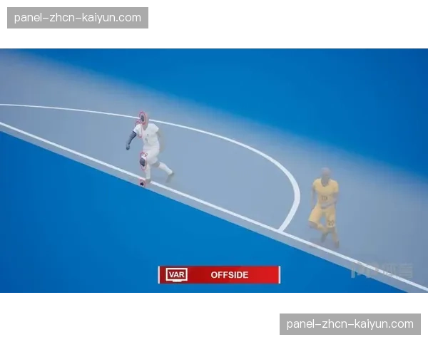 意甲裁判委员会宣布下赛季将测试半自动越位系统 意甲裁判委员会宣布下赛季将测试半自动越位系统